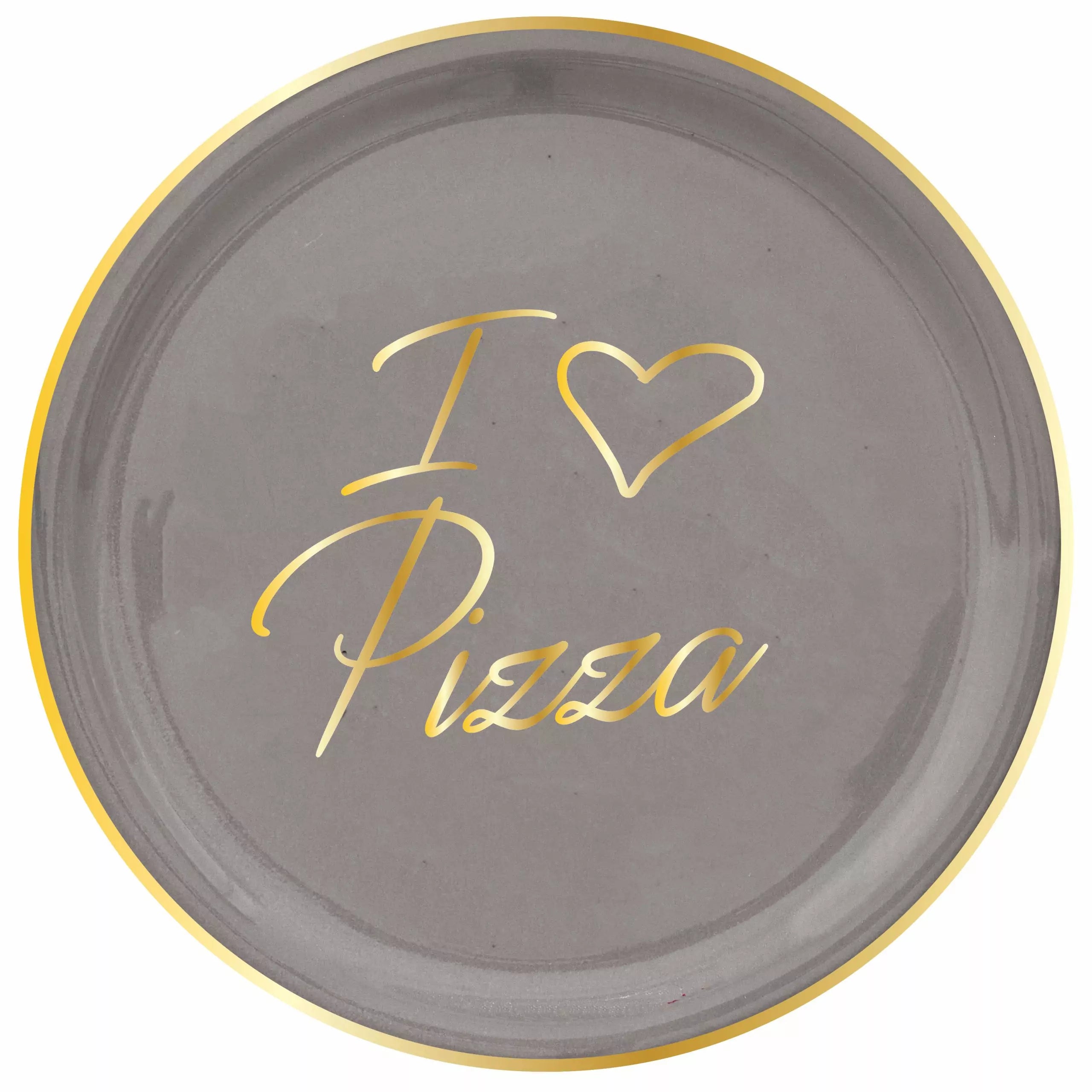 GOLD PIZZA PLATE “I ❤ PIZZA” - Grey